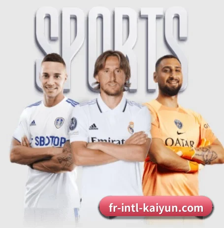 了解平台 - 体育资讯内容服务(Kaiyun Sports)